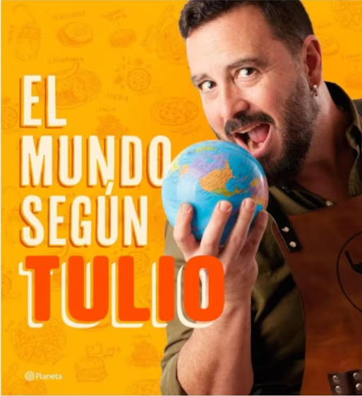 El mundo según Tulio | Print Book. (Spanish Edition) Tulio Zuloaga (Author) Paperback, ISBN 9786287611894. Latino Food Books